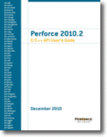 Perforce 2010.2 C/C++ API User's Guide